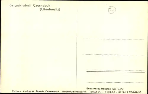 Ak Cunewalde in der Oberlausitz, Czorneboh, Bergwirtschaft