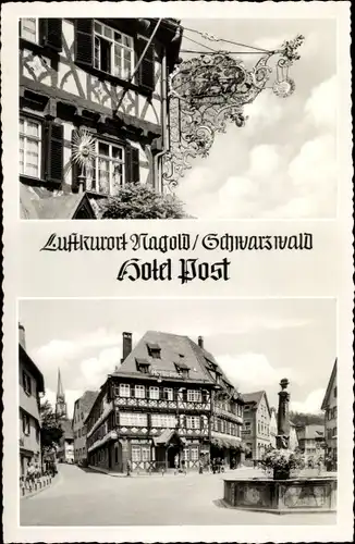 Ak Nagold im Kreis Calw Baden Württemberg, Hotel Post, Brunnen, Schild