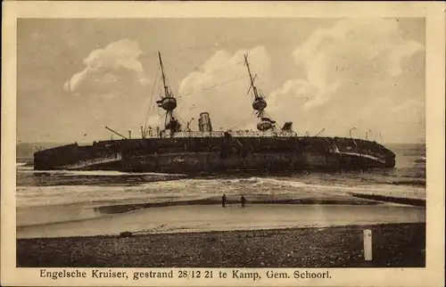 Ak Schoorl Nordholland Niederlande, Engelsche Kruiser, gestrand 28./12 1921 te Kamp