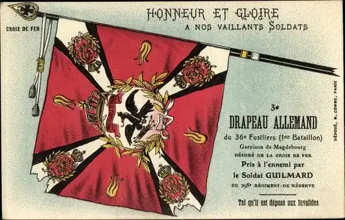Ak Honneur et Gloire a nos vaillants soldats, Drapeau Allemand du 36e Fusiliers, Soldat Guilmard