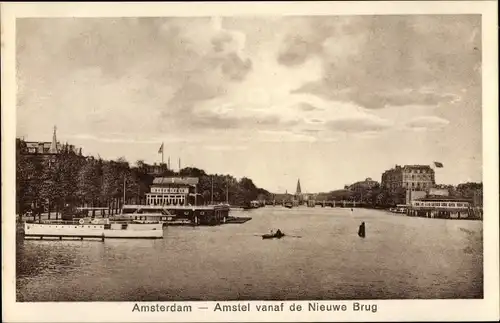 Ak Amsterdam Nordholland Niederlande, Amstel vanaf de Nieuwe Brug