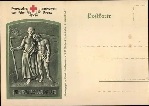 Ak Preußischer Landesverein vom Roten Kreuz, Einer trage des Andern Last
