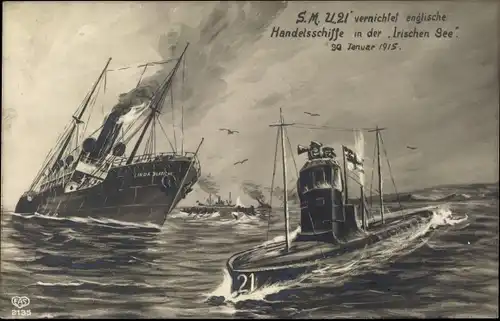 Ak Deutsches Unterseeboot SM U 21 vernichtet engl. Handelsschiffe in der Irischen See, Januar 1915