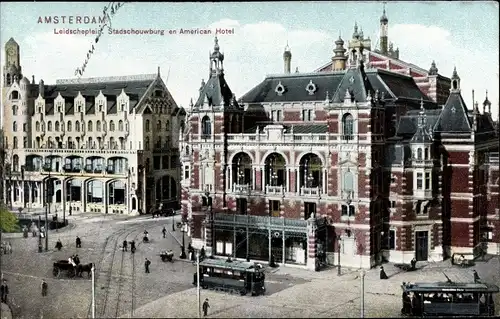 Ak Amsterdam Nordholland Niederlande, Leidscheplein, Stadschouwburg en American Hotel