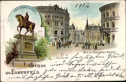 Litho Elberfeld Wuppertal, Blick vom Döppersberger Bahnhof, Kaiser Wilhelm Denkmal