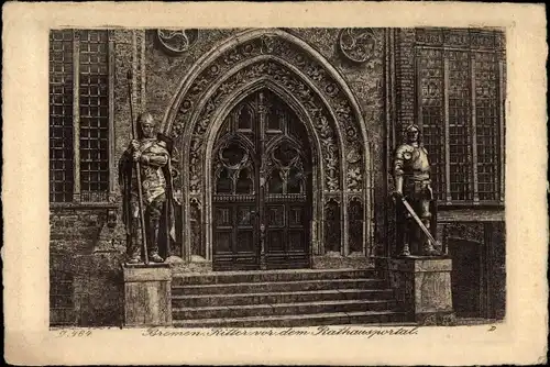Künstler Ak Hansestadt Bremen, Ritter vor dem Rathausportal