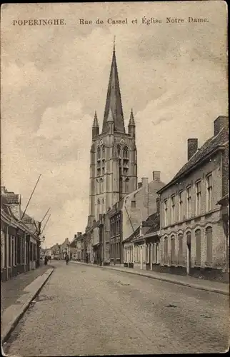 Ak Poperinghe Poperinge Westflandern, Rue de Cassel et Eglise Notre Dame