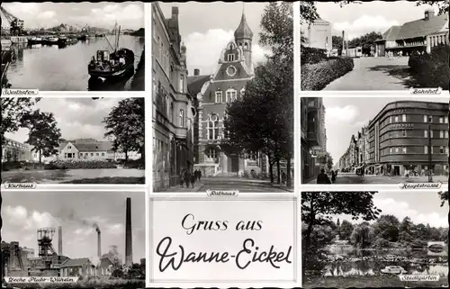 Ak Wanne Eickel Herne, Rathaus, Stadtgarten, Zeche Pluto Wilhelm, Kurhaus, Hafen, Hauptstraße