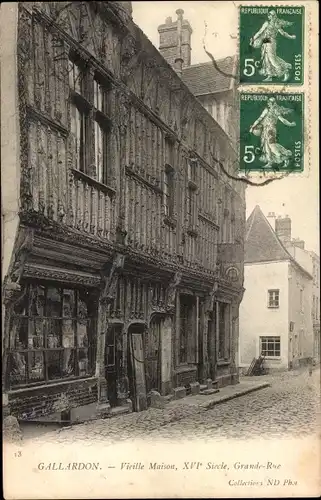 Ak Gallardon Eure et Loir, Vieille Maisons, XVI siecle, Grande Rue