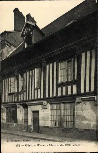 Ak Gisors Eure, Maison du XVI siecle