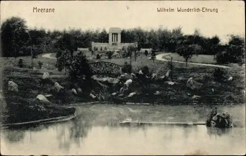 Ak Meerane in Sachsen, Wilhelm Wunderlich Ehrung, Teich, Brücke, Parkanlage, Monument