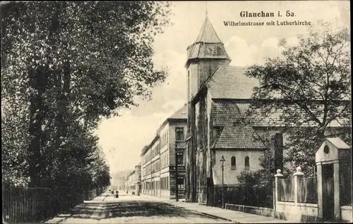 Ak Glauchau an der Zwickauer Mulde in Sachsen, Wilhelmstraße mit Lutherkirche