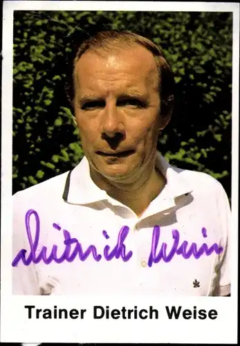 Sammelbild Fußballtrainer Dietrich Weise, Portrait, Autogramm