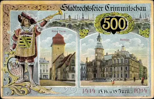 Ak Crimmitschau in Sachsen, Stadtrechtsfeier 1414 - 1914, Roter Turm, Rathaus