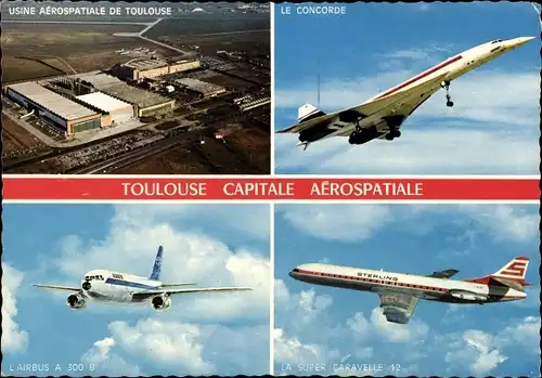 Ak Usine Aerospatiale de Toulouse, Concorde, Airbus A300B, Super Caravelle 12, Passagierflugzeuge