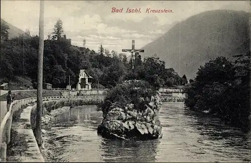 Ak Bad Ischl in Oberösterreich, Kreuzstein