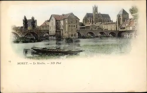 Ak Moret sur Loing Seine et Marne, Le Moulin