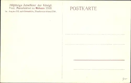 Ak Meißen, 200 Jahrfeier Kgl. Porzellanmanufaktur 1910, August III, Trachtenbild um 1740