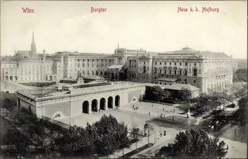 Ak Wien 1 Innere Stadt, Burgtor, Neue k. k. Hofburg