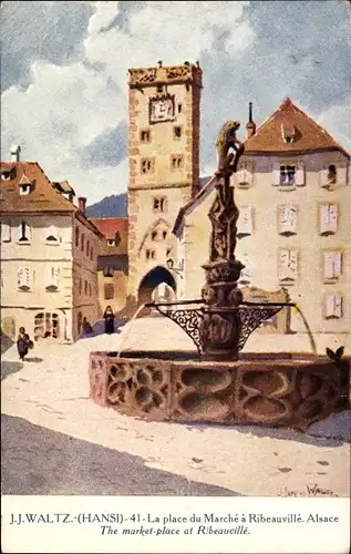 Künstler Ak Hansi, Jean Jacques Waltz, Ribeauvillé Rappoltsweiler Elsass Haut Rhin, Marktplatz
