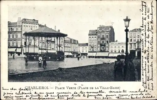 Ak Charleroi Wallonien Hennegau, Blick auf den Place Verte, Pavillon, Passanten