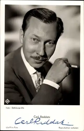 Ak Schauspieler Carl Raddatz, Portrait, Zigarette, UfA, Autogramm