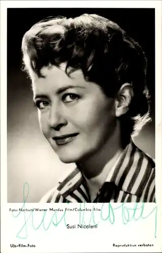 Ak Schauspielerin Susi Nicoletti, Portrait, Ufa Film, Immer die Mädchen, Autogramm