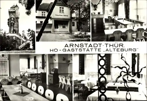 Ak Arnstadt in Thüringen, HO-Gaststätte Alteburg, Turm, Außenansicht, Innenansicht