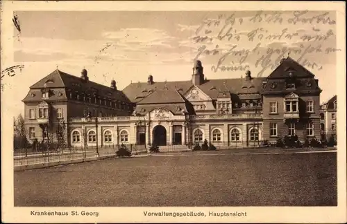 Ak Leipzig in Sachsen, Krankenhaus St. Georg, Verwaltungsgebäude