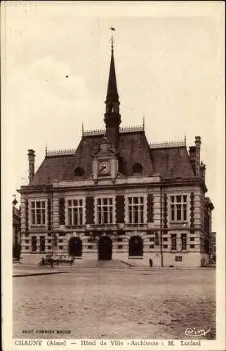 Ak Chauny Aisne, Hotel de Ville