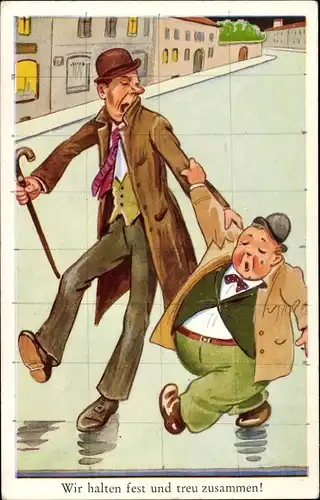Ak Zwei betrunkene Männer, Wir halten fest und treu zusammen
