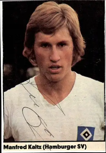 Ak Manfred Kaltz, Fußballer, Portrait, Autogramm, Hamburger SV