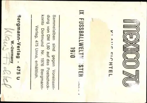 Ak Klaus Fichtel, Fußballer, Portrait, Autogramm, Fußballweltmeisterschaft 1970