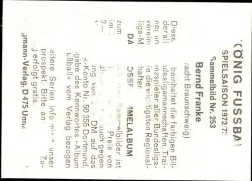 Sammelbild Nr. 253 Bernd Franke, Fußballer, Portrait, Autogramm, Eintracht Braunschweig