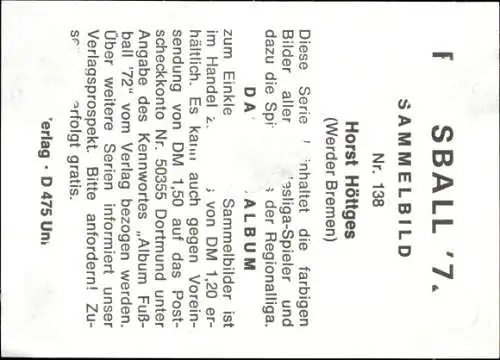Sammelbild Nr. 138 Horst Höttges, Fußballer, Portrait, Autogramm, Werder Bremen