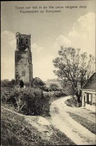 Ak Koudekerke Zeeland, Toren van het in de 16e oeuw vergane dorp