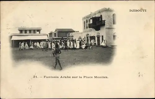 Ak Djibouti Dschibuti, Fantasia Arabe sur la Place Menilek