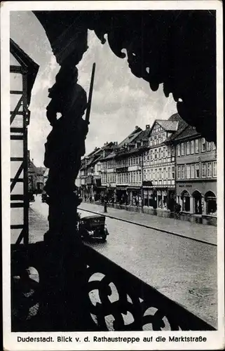 Ak Duderstadt im Eichsfeld, Blick von der Rathaustreppe auf die Marktstraße