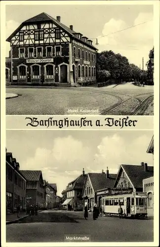 Ak Barsinghausen am Deister, Hotel Kaiserhof, Marktstraße, Straßenbahn