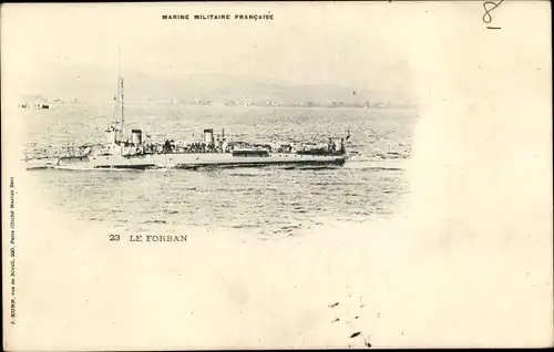 Ak Französisches Kriegsschiff Le Forban, Marine Militaire Francaise