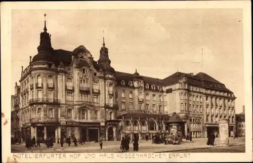 Ak Erfurt in Thüringen, Hotel Erfurter Hof, Haus Kossenhaschen