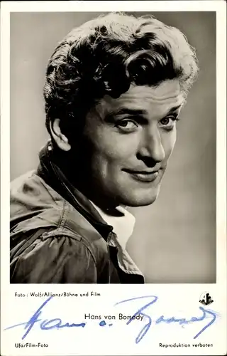 Ak Schauspieler Hans von Borsody, Portrait, Autogramm