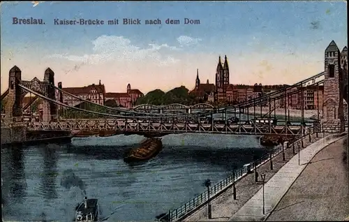Ak Wrocław Breslau Schlesien, Kaiserbrücke mit Blick nach dem Dom