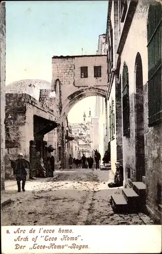 Ak Jerusalem Israel, Der Ecce-Homo-Bogen