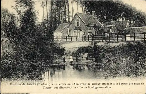 Ak Samer Pas de Calais, Le Vivier ou l'Abreuvoir de Tingry attenant a la Source des eaux de Tingry