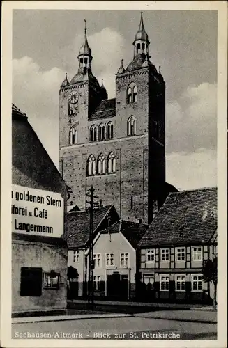 Ak Seehausen in der Altmark, St. Petri Kirche, Zum goldenen Stern, Konditorei Cafe Langermann