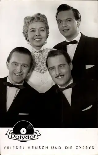 Ak Sänger Friedel Hensch und die Cyprys, Gruppenportrait, Polydor Schallplatten