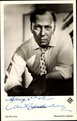 Ak Schauspieler Carl Raddatz, Portrait, Autogramm