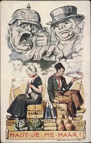 Künstler Ak Molkenboer, Hadt je me Maar, Geschichte Niederlande, Karikatur Wilhelm II