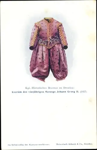 Ak Dresden, Kgl. Historisches Museum, Kostüm des Herzogs Johann Georg II, 1617